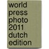 World Press Photo 2011 Dutch Edition