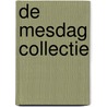 De Mesdag Collectie door R. Suijver