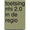 Toetsing NHI 2.0 in de regio door Onbekend