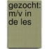 Gezocht: M/V in de les