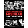 Georganiseerde misdaad in de Lage Landen door Koen Scharrenberg
