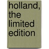 Holland, the limited edition door R.J.M. van Maarsseveen