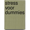 Stress voor dummies door Fontline