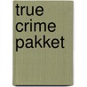 True Crime pakket by Unknown
