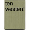 Ten Westen! door Karel Arnaut