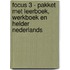 Focus 3 - pakket met leerboek, werkboek en Helder Nederlands