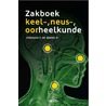 Zakboek keel-, neus-, oorheelkunde by H.A.M. Marres
