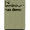 het familieleven van Dieren door Onbekend