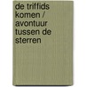 De triffids komen / Avontuur tussen de sterren door Onbekend