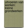 Uitvoeren van werken: Kleine grondwerken by NetbeheerTechniek