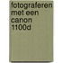 Fotograferen met een Canon 1100D