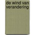 De wind van verandering