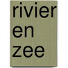Rivier en Zee by K. Vreugdenhil