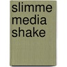 Slimme Media Shake door Logo Gezond+ vzw