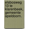 Elsbosweg 13 te Klarenbeek, gemeente Apeldoorn. door J. Holl
