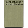Kruisbestuiving / Cross-Pollination by P. Derrez