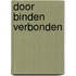 Door binden verbonden