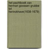 Het pachtboek van Herman Goossen Grubbe tot Herinckhave(1638-1679) by F.H. Grobbe