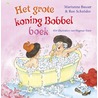 Het grote koning Bobbelboek by Ron Schroder