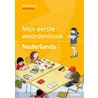 Mijn eerste woordenboek Nederlands by Cordula Meissner