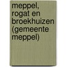 Meppel, Rogat en Broekhuizen (gemeente Meppel) door R.M. van der Zee