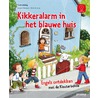 Kikkeralarm in het blauwe huis by Susan Niessen