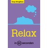 Relax in 60 seconden door Tony Wrighton