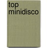 Top Minidisco by Toprecreatie