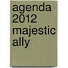 Agenda 2012 Majestic Ally by ronald Hoogkamer