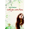 Wish you were here door Iris Boter