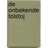 De onbekende Tolstoj by Vasili Morozov