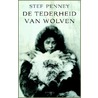 Tederheid van wolven by Stef Penney