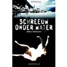 Schreeuw onder water by Øbro