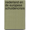 Nederland en de Europese schuldencrisis by M. Bijlsma