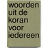 Woorden uit de Koran voor iedereen