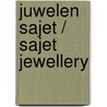 Juwelen Sajet / Sajet Jewellery door M. Unger