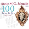 Lang leve Annie M.G. Schmidt de 100 beste liedjes by Annie M.G. Schmidt
