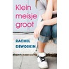 Klein meisje groot door Rachel DeWoskin
