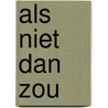 Als niet dan zou by A. Smith