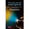 Het lied van de watergeest by Pepetela