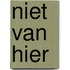 Niet van hier