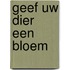 Geef uw dier een bloem