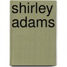 Shirley Adams by O. Hermanus