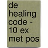 De Healing Code - 10 ex met POS by A. Loyd