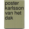 Poster Karlsson van het dak door Astrid Lindgren