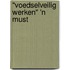 "Voedselveilig werken" 'n Must