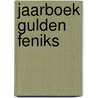 Jaarboek Gulden Feniks door J. Crone