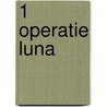 1 Operatie Luna by Charles Chilton