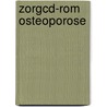 Zorgcd-rom Osteoporose by Unknown