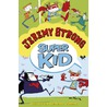 Super Kid - Iedereen kan superheld worden door Jeremy Strong